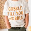 Gobble Til You Wobble Graphic Tee
