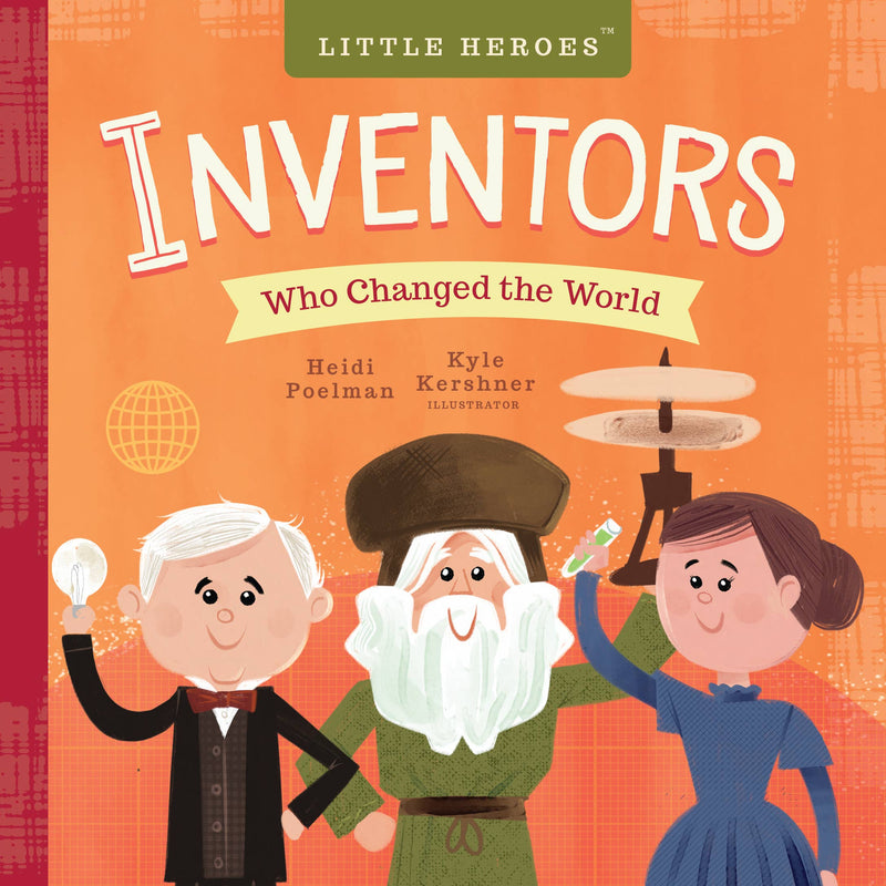 Inventors Who Changed the World (Board Book)