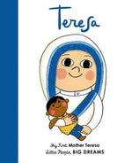 Little People, BIG DREAMS - My Mother Teresa Board Book